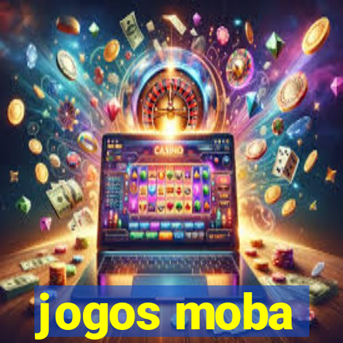 jogos moba